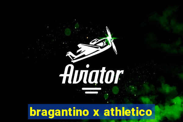 bragantino x athletico